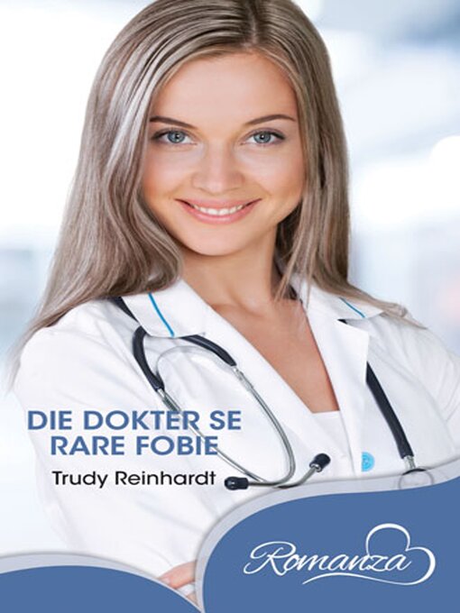 Title details for Die Dokter se rare fobie by Trudy Reinhardt - Wait list